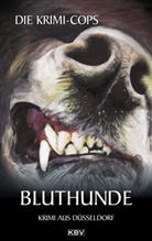 Die Krimi-Cops, Krimi-Cops - Bluthunde