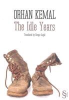 Orhan Kemal - The Idle Years
