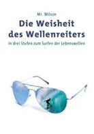 Mr. Wilson - Die Weisheit des Wellenreiters