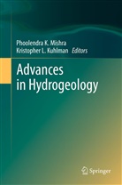 Phoolendr K Mishra, Phoolendra K Mishra, Kristopher L. Kuhlman, L Kuhlman, L Kuhlman, Phoolendra K. Mishra - Advances in Hydrogeology