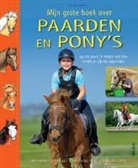 Ute Ochsenbauer - Mijn grote boek over paarden en pony s