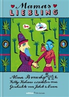 Bronsk, Alina Bronsky, KAHANE, Kitty Kahane, Kitty Kahane - Mamas Liebling