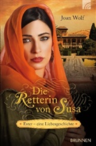 Joan Wolf - Die Retterin von Susa