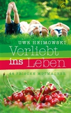 Uwe Heimowski - Verliebt ins Leben