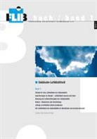 Wolfgang Bischof, Torsten Bolender, Anne Fingerling, Ulf Köpcke, Armin Weissmüller, Joachim Zeller - Gebäude-Luftdichtheit, Band 1