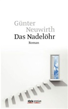 Günter Neuwirth - Das Nadelöhr