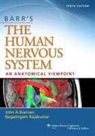 John Kiernan, John A. Kiernan, John A. Rajakumar Kiernan, Raj Rajakumar - Barr''s the Human Nervous System: An Anatomical Viewpoint