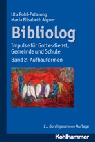 Aigner, Maria E. Aigner, Maria Elisabeth Aigner, Maria-Elisabeth Aigner, Pohl-Patalon, Ut Pohl-Patalong... - Bibliolog, Aufbauformen