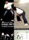 Alfonso Acosta Gil - Manual del juego del palo : el legado de los guerreros guanches