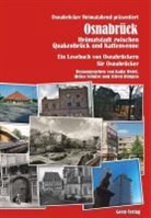 Alfred Büngen, Heiko Schulze, Kalla Wefel - Osnabrück � Heimatstadt zwischen Quakenbrück und Kattenvenne