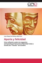 Juan Diego Hernández Albarracín - Aporía y felicidad
