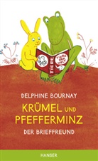 Delphine Bournay - Krümel und Pfefferminz - Der Brieffreund