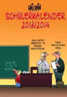 Uli Stein - Uli Stein Schülerkalender 2013/2014