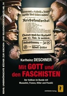 Karlheinz Deschner - Mit Gott und den Faschisten