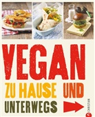 Tamasin Noyes, Celine Steen - Vegan zu Hause und unterwegs