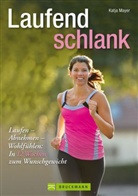 Katja Mayer - Laufend schlank