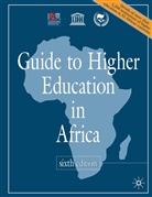INTERNATIONAL ASSOCIATION OF UNIVE, International Association Of Universitie, International Association of Universities, International Association of Universities, International Association Universities, International Association of Universities... - Guide to Higher Education in Africa