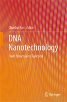 Chunha Fan, Chunhai Fan - DNA Nanotechnology