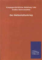 Kriegsgeschichtliche Abteilung I des Grossen Gener, Kriegsgeschichtliche Abteilung I des Großen Generalstabes - Der Hottentottenkrieg