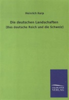 Heinrich Kerp - Die deutschen Landschaften