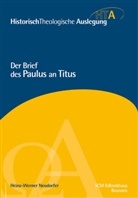 Heinz-Werner Neudorfer, Neudorfer  Heinz Werner, Eckhard J Schnabel, Gerhard Maier, Heinz-Werner Neudorfer, Raine Riesner... - HistorischTheologische Auslegung (HTA), Neues Testament: Der Brief des Paulus an Titus