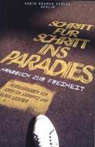 Philippe Kellermann, Katja Kipping, Le, Robert Misik, Martin Schirdewan, Max Stirner... - Schritt für Schritt ins Paradies