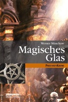 Werner M, Werner MÃ¼nchow, Werner Münchow - Magisches Glas