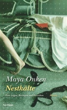 Maya Onken - Nestkälte