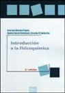 Gerardo Manuel Antón Fos, Ramón García Doménech, José Luis Moreno Frigols - Introducción a la fisicoquímica