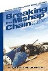NASA, Greg A Bendrick, Greg A. Bendrick, Peter W Merlin, Peter W. Merlin - Breaking the Mishap Chain