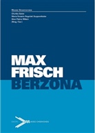 Max Frisch, Charles / Regolati Duppenthaler /  / Suter, Duppenthaler, Regolat Duppenthaler, Maria, Max-Frisch-Archiv Zürich... - Max Frisch Berzona