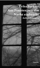 Erika Burkart, Ernst Halter - Am Fenster, wo die Nacht einbricht