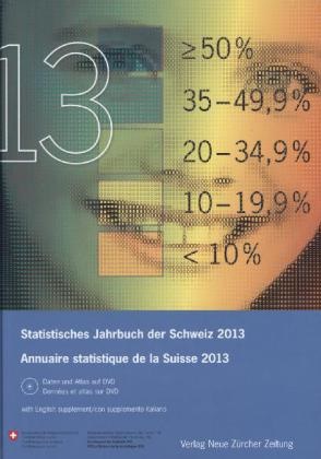  Bundesamt für Statistik - Statistisches Jahrbuch der Schweiz 2013, m. DVD. Annuaire statistique de la Suisse 2013 - Herausgegeben von Bundesamt für Statistik