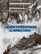 Hannes Binder, Hannes Binder, Hannes Binder, Hansjör Quaderer, Hansjörg Quaderer - 'Jener furchtbare 5. April 1933'
