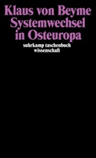Klaus Beyme, Klaus Von Beyme - Systemwechsel in Osteuropa