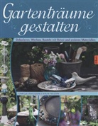 Arvidsso, Camill Arvidsson, Camilla Arvidsson, Nilsson, Malin Nilsson - Gartenträume gestalten