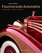 Matt DeLorenzo, Ro Kimball, Ron Kimball, Ron Kimball - Faszinierende Automobile