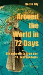 Nellie Bly, Marti Wagner, Martin Wagner - Around the World in 72 Days
