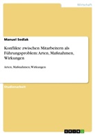 Manuel Sedlak - Konflikte zwischen Mitarbeitern als Führungsproblem