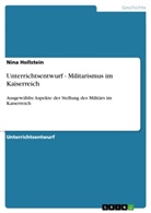 Nina Hollstein - Unterrichtsentwurf - Militarismus im Kaiserreich