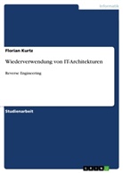 Florian Kurtz - Wiederverwendung von IT-Architekturen