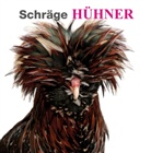 Schräge Hühner