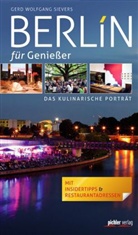 Gerd W Sievers, Gerd W. Sievers, Gerd Wolfgang Sievers - Berlin für Genießer