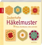 Betty Barnden - Zauberhafte Häkelmuster