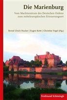 Bernd U. Hucker, Bernd Ulrich Hucker, Euge Kotte, Eugen Kotte, Bernd Ulrich Hucker, Chris Vogel... - Die Marienburg