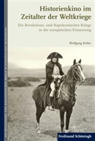 Wolfgang Koller, Arn Bauerkämper, Arnd Bauerkämper, Etienne François, Karen Hagemann - Historienkino im Zeitalter der Weltkriege