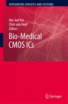 Chris Hoof, Chris van Hoof, VAN HOOF, van Hoof, Chris Van Hoof, Hoi-Ju Yoo... - Bio-Medical CMOS ICs