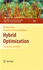 Pascal Hentenryck, Pascal Van Hentenryck, Milano, Milano, Michela Milano, Pasca Van Hentenryck... - Hybrid Optimization