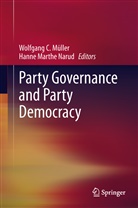 Wolfgan C Müller, Wolfgang C Müller, Wolfgang C. M. Ller, Marthe Narud, Marthe Narud, Wolfgang C. Muller... - Party Governance and Party Democracy