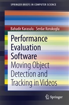 Bahadi Karasulu, Bahadir Karasulu, Serdar Korukoglu - Performance Evaluation Software